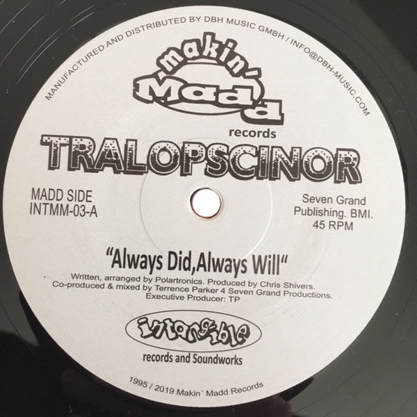 Tralopscinor - Always Did, Always Will / Shadow (Standing In The Corner) - 12"
