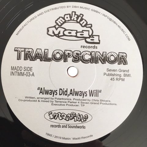 Tralopscinor - Always Did, Always Will / Shadow (Standing In The Corner) - 12"