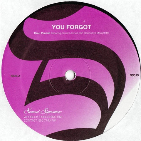 Theo Parrish - You Forgot / Dirt Rhodes - 12" - Sound Signature - SS015