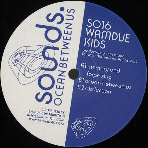Wamdue Kids - Ocean Between Us - 12"