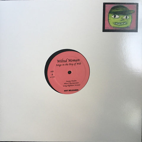 Wilted Woman - Songs In The Key Of Wilt - 12"
