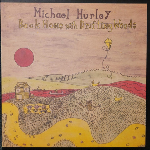 Michael Hurley - Back Home With Drifting Woods - LP