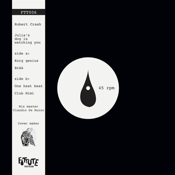 Robert Crash - Julia's Dog Is Watching You - 12"