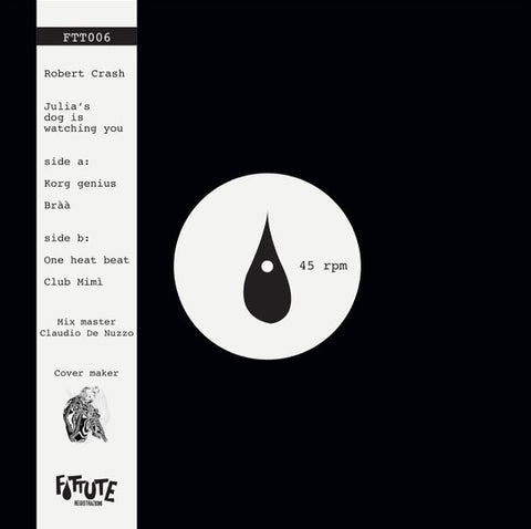 Robert Crash - Julia's Dog Is Watching You - 12"