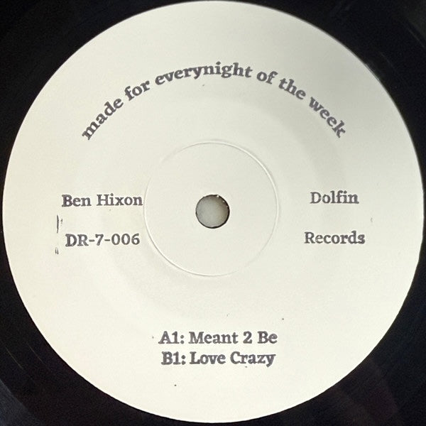 Ben Hixon - Meant 2 Be - 7"