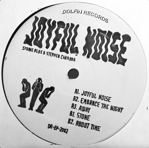 Stonie Blue & Stephen Carmona - Joyful Noise EP - 12"