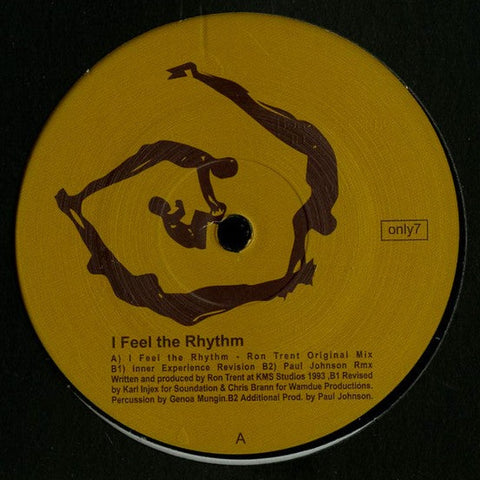 Ron Trent - I Feel The Rhythm - 12" - Only One Music - only7