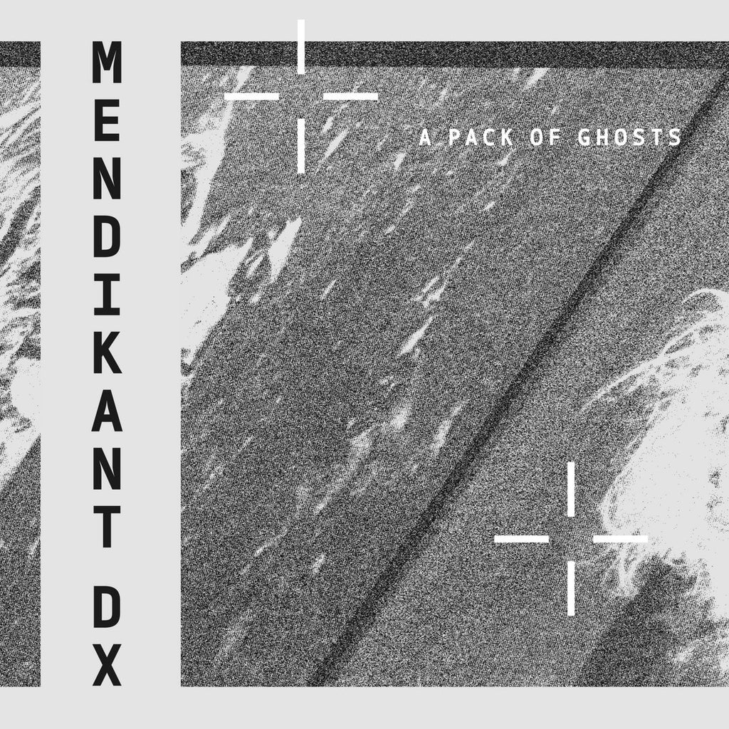 Mendikant DX - A Pack of Ghosts - 12"