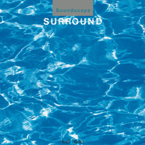 Hiroshi Yoshimura - Soundscape 1: Surround - LP