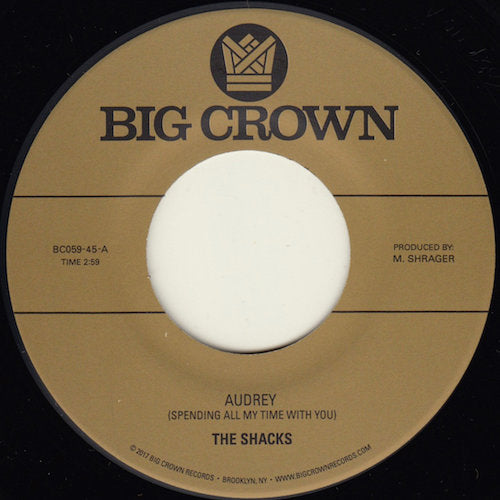 The Shacks - Audrey - 7" - Big Crown Records - BC059-45