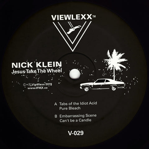 Nick Klein - Jesus Take The Wheel - 12" - Viewlexx - V-029