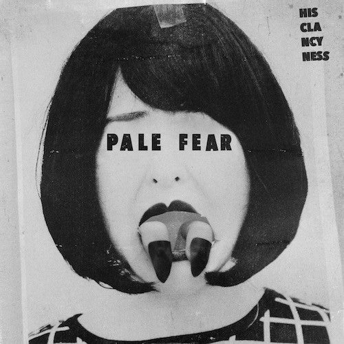 His Clancyness - Pale Fear - 7" - Maple Death Records - MDR010