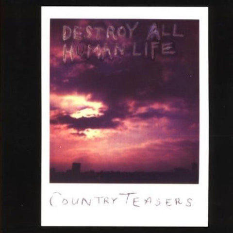 Country Teasers - Destroy All Human Life - LP - Fat Possum Records - 80325-1