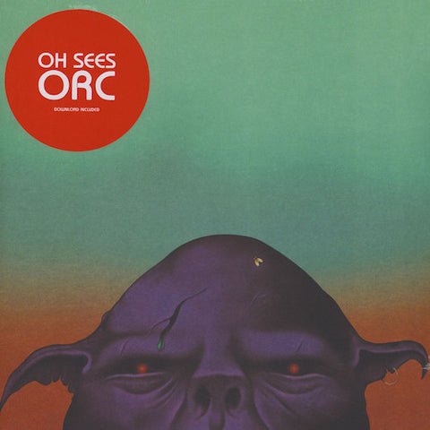 Oh Sees - Orc - Castle Face - CF-093