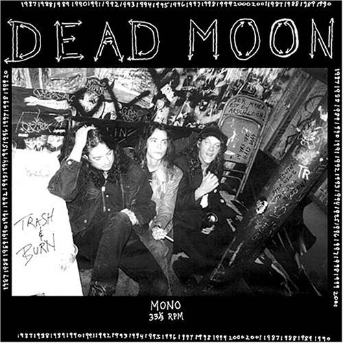 Dead Moon - Trash & Burn - LP - Mississippi Records - MRP-058