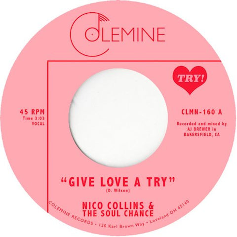 Nico Collins & The Soul Chance - Give Love a Try - 7" - Colemine Records - CLMN-160
