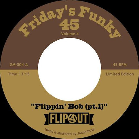 Flipout - Flippin' Bob - 7" - Ghetto Musiq - GM-004