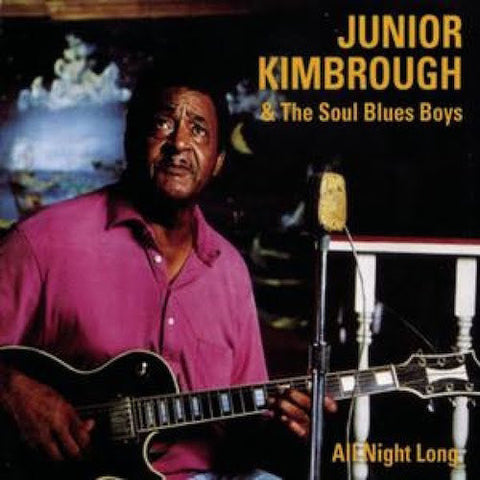 Junior Kimbrough & The Soul Blues Boys - All Night Long - LP - Fat Possum - 80308-1