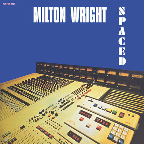 Milton Wright - Spaced - LP - Alston Records - 4407