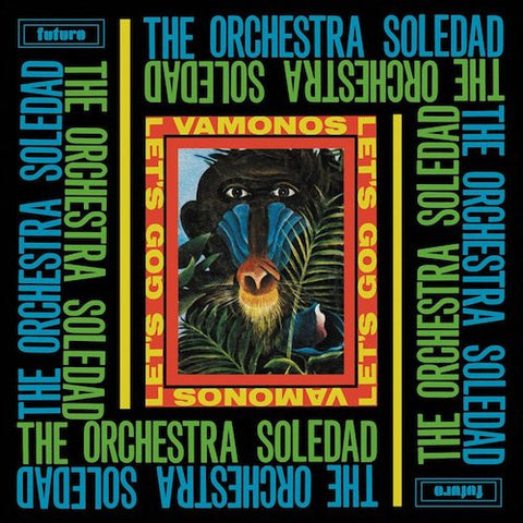 The Orchestra Soledad - Vamonos / Let's Go! - LP - BBE - BBE401ALP