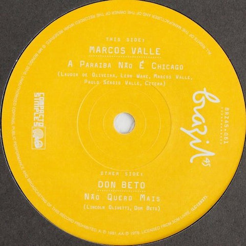 Marcos Valle / Don Beto - A Paraiba Não É Chicago / Não Quero Mais - 7" - Mr Bongo - BRZ45.061