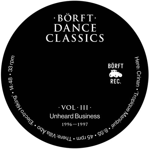 VA - Börft Dance Classics Vol. III - Unheard Business 1996-1997 - 12" - Börft Records ‎- Börft172
