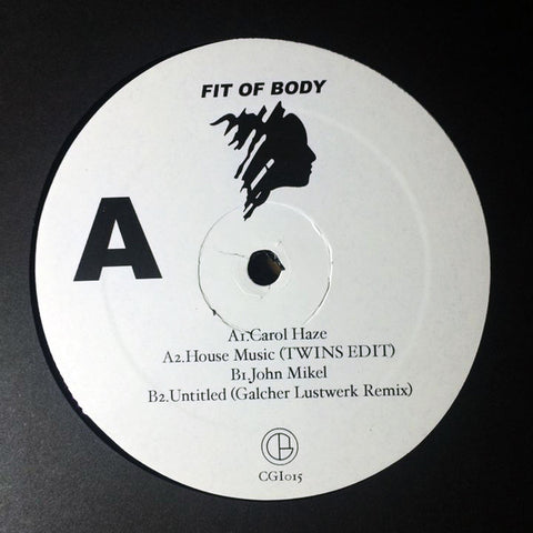Fit of Body - Fit of Body EP - 12" - CGI Records - CGI015