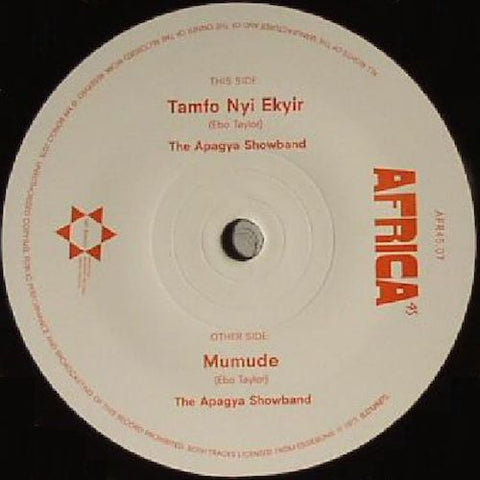 The Apagya Showband ‎– Tamfo Nyi Ekyir / Mumude - 7" - Mr Bongo - AFR45.07