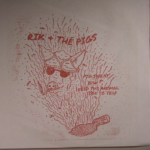 Rik and the Pigs - Pig Sweat - 7" - Total Punk - TPR-37