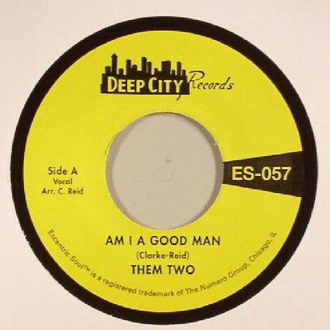 Them Two - Am I A Good Man / Love Has Taken Wings - 7" - Deep City Records - ES-057