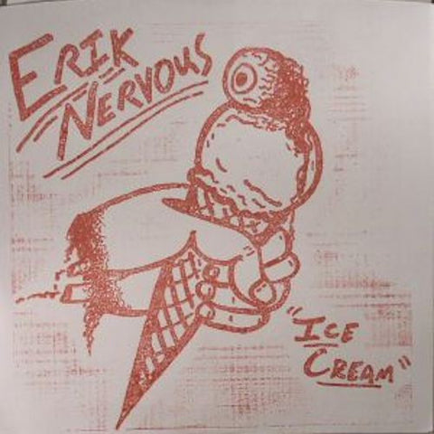 Erik Nervous - Ice Cream - 7" - Total Punk - TPR-51