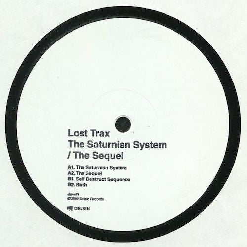 Lost Trax - The Saturnian System / The Sequel - 12" - Delsin - dsr-x11