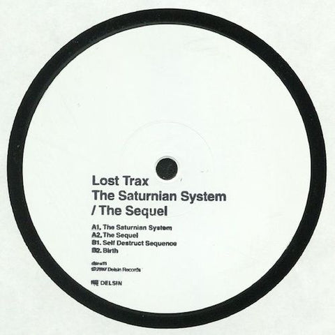 Lost Trax - The Saturnian System / The Sequel - 12" - Delsin - dsr-x11
