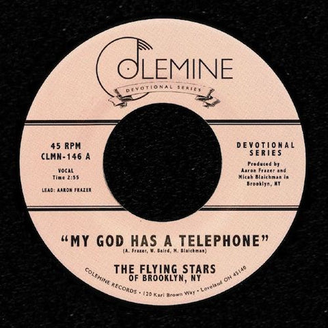 The Flying Stars of Brooklyn, NY - My God Has a Telephone - 7" - Colemine Records - CLMN-146