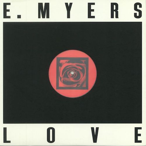 E. Myers - Love / Hate - 12" - Dark Entries - DE-189
