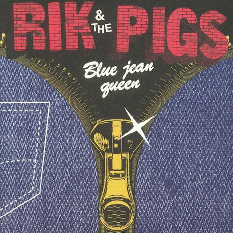 Rik & the Pigs - Blue Jean Queen - 7" - Feel It Records - FEELIT15