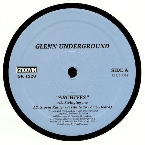 Glenn Underground - Archives - 12" - Groovin Recordings - GR1228