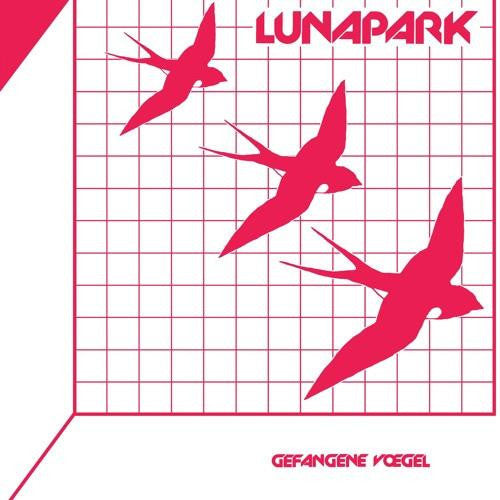 Lunapark - Gefangene Vögel - LP - Dark Entries - DE-113