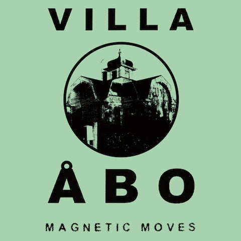 Villa Åbo - Magnetic Moves - 2xLP - Dark Entries - DE-197 