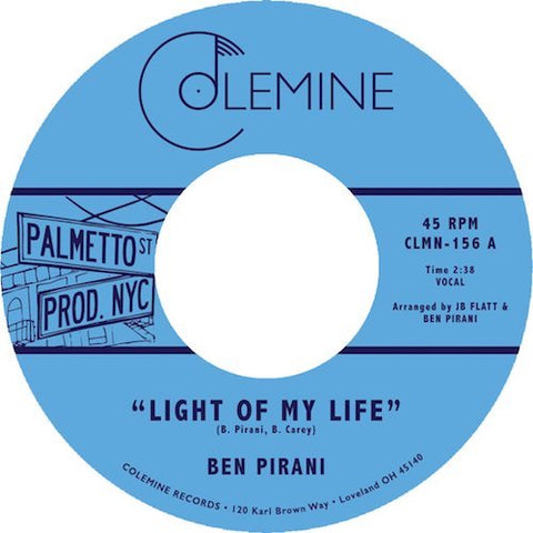 Ben Pirani - Light of My Life - 7" - Colemine Records - CLMN-156