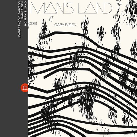 Jean-François Pauvros & Gaby Bizien - No Man's Land - LP - SouffleContinu Records - ffl026