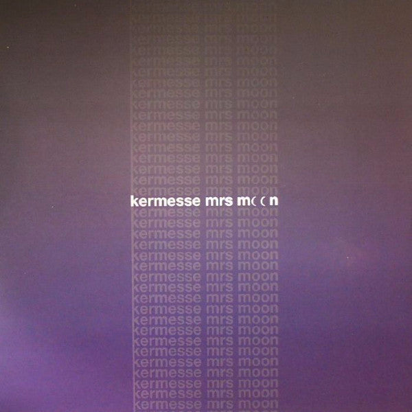Kermesse - Mrs Moon - 12" - Fonogrammi Particolari - FNGRM 002