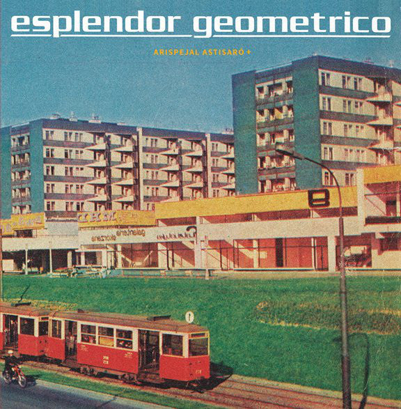 Esplendor Geometrico - Arispejal Astisaró+ - 2xLP - Geometrik - GR 2132