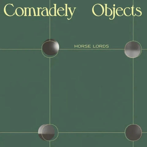 Horse Lords ‎- Comradely Objects - LP - Rvng Intl. ‎- RVNGNL 95