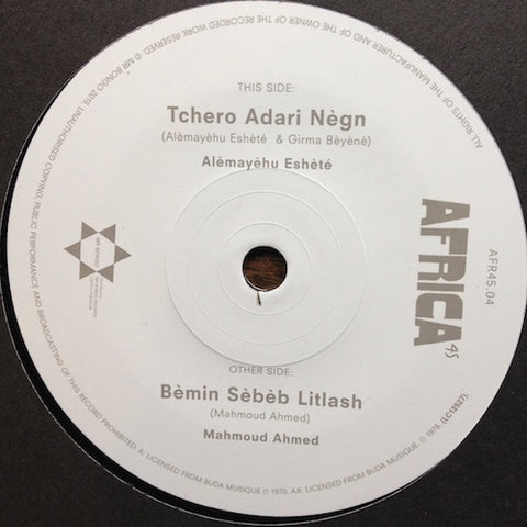 Alemayehu Eshete / Mahmoud Ahmed ‎– Tchero Adari Negn / Bemen Sebeb Letlash - 7" - Mr Bongo - AFR45.04