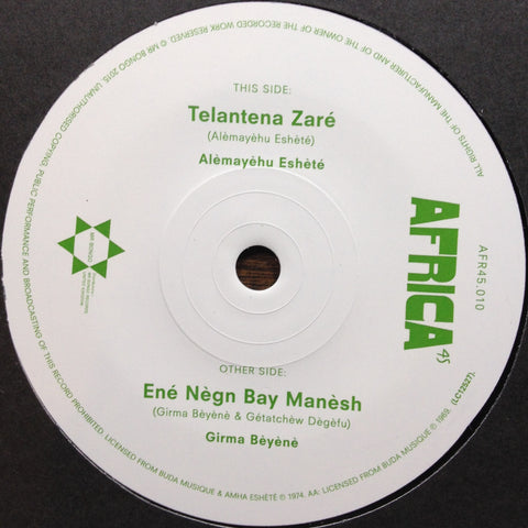 Alèmayèhu Eshèté / Girma Bèyènè ‎– Telantena Zaré / Ene Negn Manesh - 7" - Mr Bongo - AFR45.010