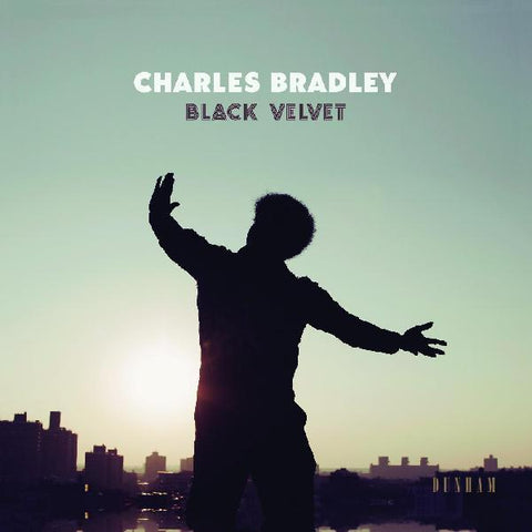 Charles Bradley - Black Velvet - LP or Box Set - Daptone Records - DAP-054