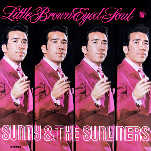 Sunny & the Sunliners - Little Brown Eyed Soul - LP - Big Crown Records - BC044