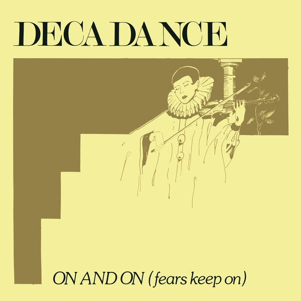 Decadance - On And On (Fears Keep On) - 12" - Mannequin Records - MNQ055EP