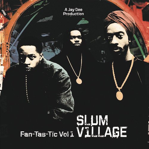Slum Village - Fan-Tas-Tic Vol 1 - 2xLP - Ne'Astra Music Group - NMG5762-LP